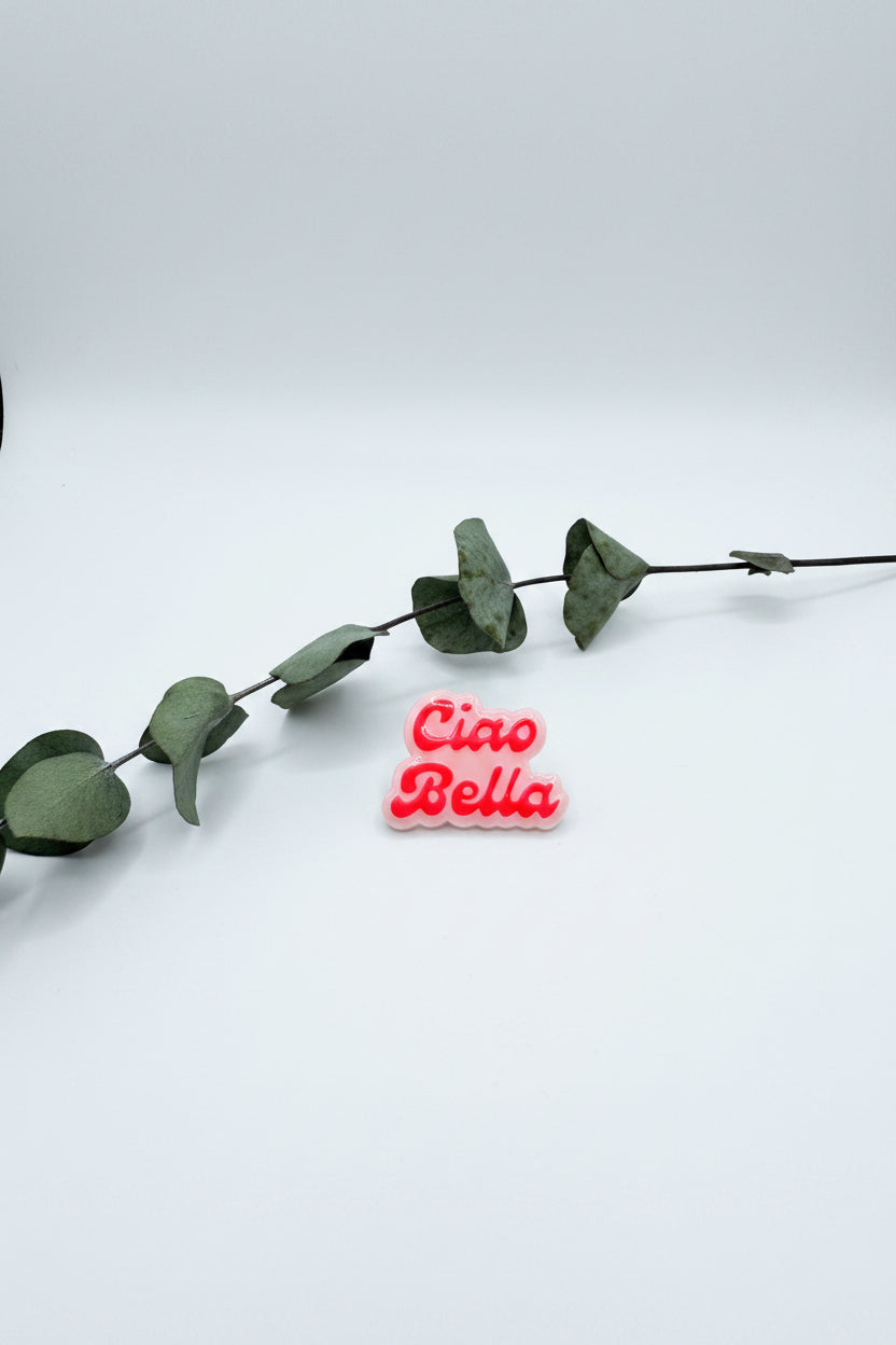 Broche - Ciao Bella